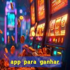 app para ganhar dinheiro de verdade pix na hora